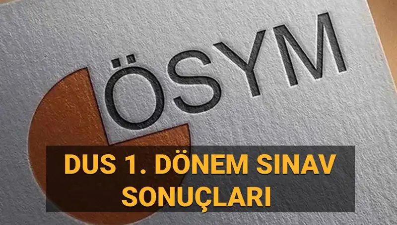 2025 DUS 1. Dönem Sonuçları Ne Zaman Açıklanacak? Tüm Ayrıntılar Burada!