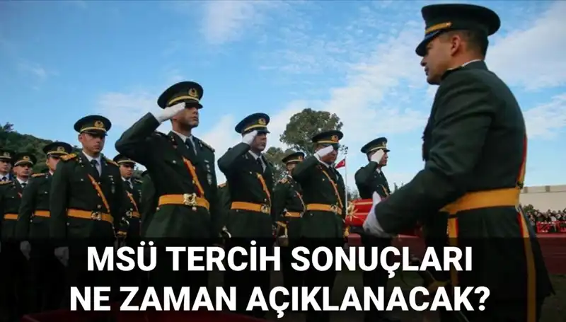 MSÜ Tercih Sonuçları ve 2025 Mülakat Tarihleri: Gözler MSB Sonuç Ekranında