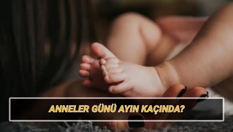 Anneler Günü 2025 Ne Zaman? Tarihçesi ve Önemi