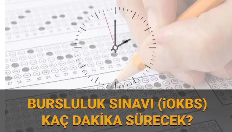2025 Bursluluk Sınavı: Saat Kaçta Başlayacak ve Ne Kadar Sürecek?