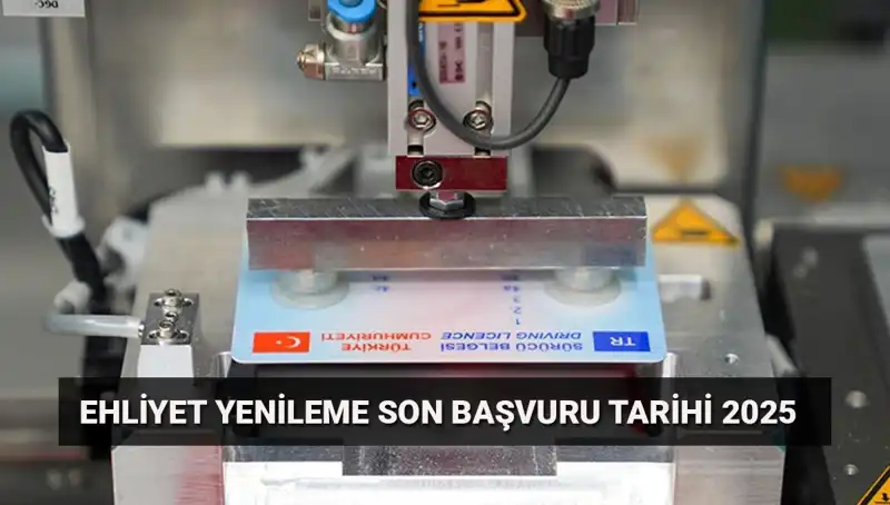 Eski Ehliyetinizi Yenilemek İçin Son Gün Geliyor! İşte Tüm Süreç