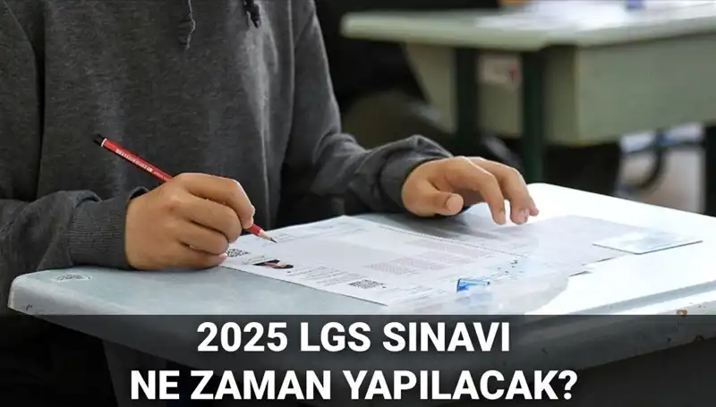 2025 LGS Sınav Tarihi ve Zamanı: Öğrencileri Bekleyen Zorluklar