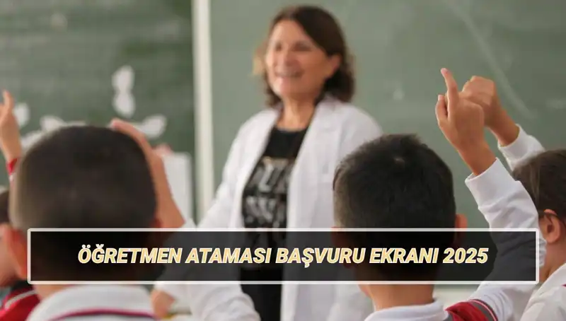 15 Bin Öğretmen Ataması İçin Başvuru Ekranı Açıldı: Şartlar ve Taban Puanları